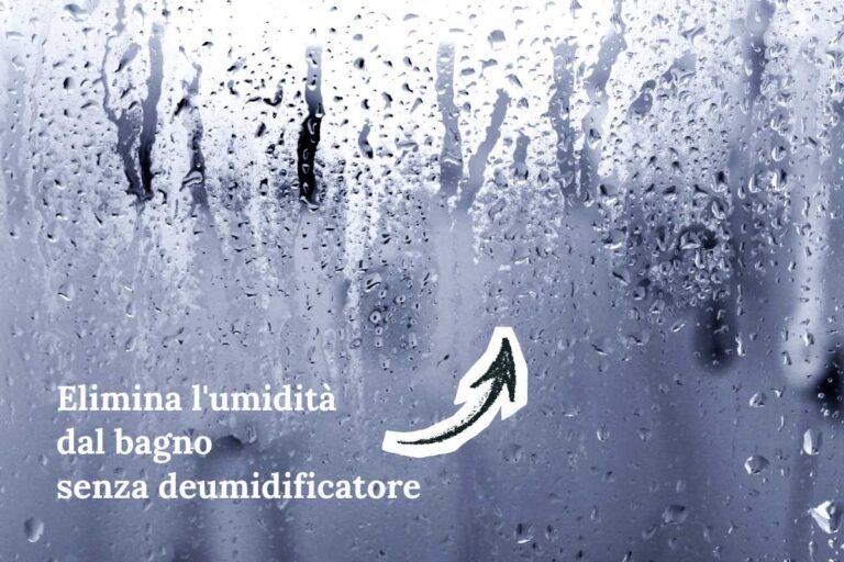 Come eliminare l'umidità dal bagno senza deumidificatore: il metodo naturale e veloce